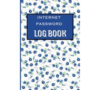 Internet Password Log Book: Internet Address & Email Password Organizer - Password Keeper Notebook for Computer & Website.