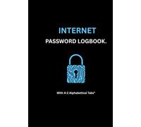 Internet Password Logbook: A-Z Alphabetical Password Keeper, Small 6x9 Notebook with 104 Pages for Website Logins and Secure Account Data