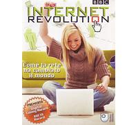 Internet revolution - Come la rete ha cambiato il mondo