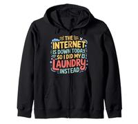 Internet’s Down So I Did Laundry Instead - Felpa con Cappuccio