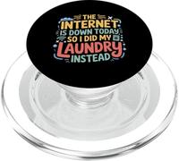 Internet’s Down So I Did Laundry Instead - PopSockets PopGrip per MagSafe