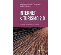 Internet & turismo 2.0. Tecnologie per operare con successo