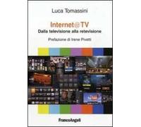 Internet@ tv. Dalla televisione alla retevisione