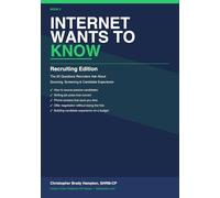 Internet Wants to Know: Recruiting Edition - The 20 Questions Recruiters Ask About Sourcing, Screening, and Candidate Experience