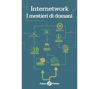 Internetwork: I mestieri di domani