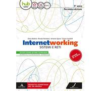 Internetworking. Sistemi e reti. Per la 5ª classe degli Ist. tecnici settore tecnologico. Con ebook. Con espansione online