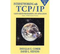 Internetworking With Tcp/Ip: Client-Server Programming and Applications: Client-Server Programming and Applications, Linux/Posix Sockets Version