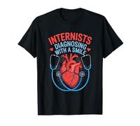 Internisti che diagnosticano con un sorriso Medicina interna Maglietta