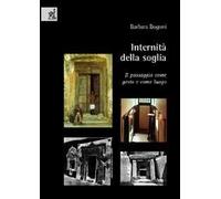 Internità della soglia. Il passaggio come gesto e come luogo