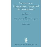 Internment in Concentration Camps and Its Consequences