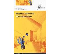 Interno coreano con sequestro