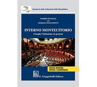 Interno Montecitorio. I luoghi, l'istituzione, le persone. Nuova ediz.