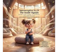 Interoceptive Ivy and the Inside Signals: Aprender a notar el hambre, los sentimientos y las señales del cuerpo: 4