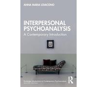 Interpersonal Psychoanalysis: A Contemporary Introduction