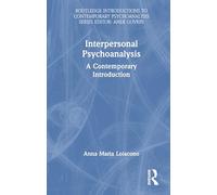 Interpersonal Psychoanalysis: A Contemporary Introduction