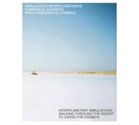 Interplanetary Simulations: Walking Through the Desert to Cross the Cosmos