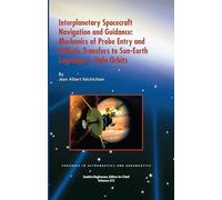 Interplanetary Spacecraft Navigation and Guidance: Mechanics of Probe Entry and Ballistic Transfers to Sun-Earth Lagrange L1 Halo Orbits