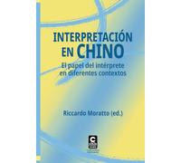 Interpretación en chino: El papel del intérprete en diferentes contextos