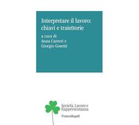 Interpretare il lavoro: chiavi e traiettorie
