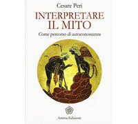 Interpretare il mito. Come percorso di autoconoscenza
