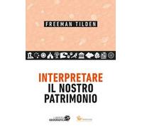 Interpretare il nostro patrimonio