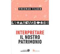 Interpretare il nostro patrimonio