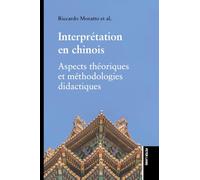 Interprétation en chinois: Aspects théoriques et méthodologies didactiques