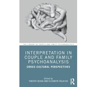 Timothy Keogh Interpretation in Couple and Family Psychoanalysis (Tascabile)
