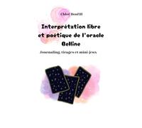 Interprétation libre et poétique de l’oracle Belline ( version noir et blanc ): Journaling, tirages et mini-jeux
