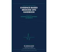 Interpretation of Different Lab Reports: A Consultant's Pocket Reference for Rapid Outpatient Decision-Making