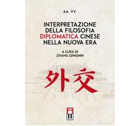Interpretazione della filosofia diplomatica cinese nella nuova er