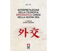 Interpretazione della filosofia diplomatica cinese nella nuova era