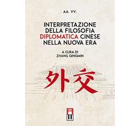 Interpretazione della filosofia diplomatica cinese nella nuova era
