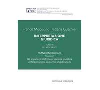 Interpretazione giuridica. Vol. 3/1: Gli argomenti