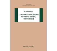 Interpretazioni conformi nella giurisprudenza costituzionale