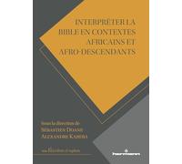 Interpréter la Bible en contextes africains et afro-descendants