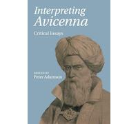 Peter Adamson – Interpreting Avicenna: Critical Essays – Tascabile