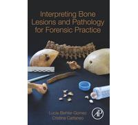 Interpreting Bone Lesions and Pathology for Forensic Practice