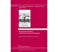 Interpreting Studies at the Crossroads of Disciplines