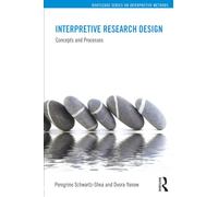 Interpretive Research Design: Concepts and Processes