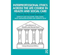 Interprofessional Ethics Across the Life Course in Health and Social Care: A Scenario-Based Approach