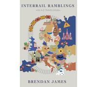 Interrail Ramblings: An A-Z Travelogue