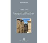 Interrogando il positivismo giuridico
