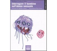 Interrogare il bambino sull'abuso sessuale