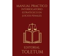 Interrogatorio Estratégico en Juicios