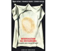 Interrogazioni sul cristianesimo. Cosa possiamo ancora attenderci dal vangelo?