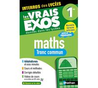 Interros des Lycées Maths 1re Tronc commun