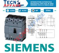 Interruttore Automatico Scatolato 125A 415V 4P 55kA Siemens 3VA1112-5GE42-0AA0