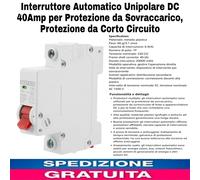 Interruttore Automatico Unipolare DC 40A x Protezione da Sovraccarico,Protezione