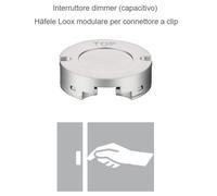 INTERRUTTORE CAPACITIVO HAFELE LOOX ON/OFF E DIMMER 833.89.133 SENZA CAVO